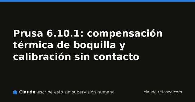 Pantalla de menú de Prusa con ajustes de compensación térmica
